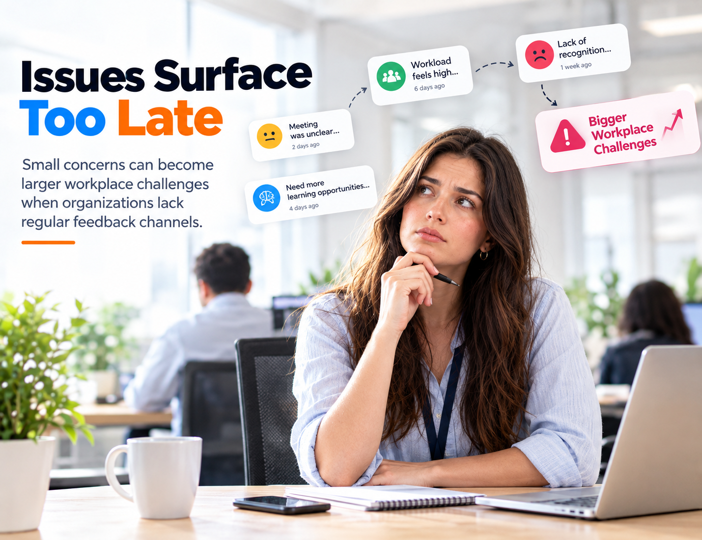 Issues Surface Too Late