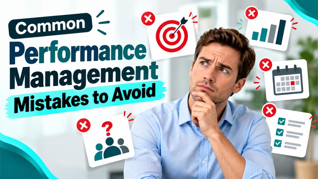 Common Performance Management mistakes to avoid